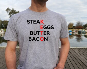 Steak Eggs Butter Bacon T-Shirt, Keto Unisex Shirt, Keto Life Shirt, Keto T-Shirt, Ketosis Shirt, Gym Shirt, Workout shirt, Funny Keto Shirt