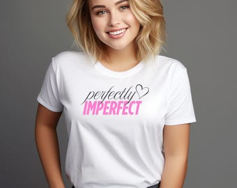 Camiseta "Perfectamente Imperfecta", Camiseta Motivacional, Camiseta Inspiradora, Ropa Religiosa, Camiseta con Fe del Corazón, Camiseta Cristiana, Camiseta con Versículo Bíblico