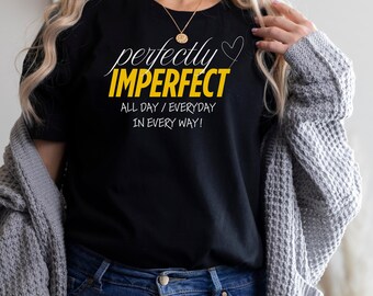 Camiseta "Perfectamente Imperfecta", Camiseta Motivacional, Camisetas Inspiradoras, Ropa Religiosa, Ropa de Fe, Camisetas Cristianas, Artículos Cristianos