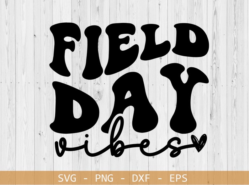 Field Day Vibes SVG PNG Eps Dxf Last Day of School School Etsy
