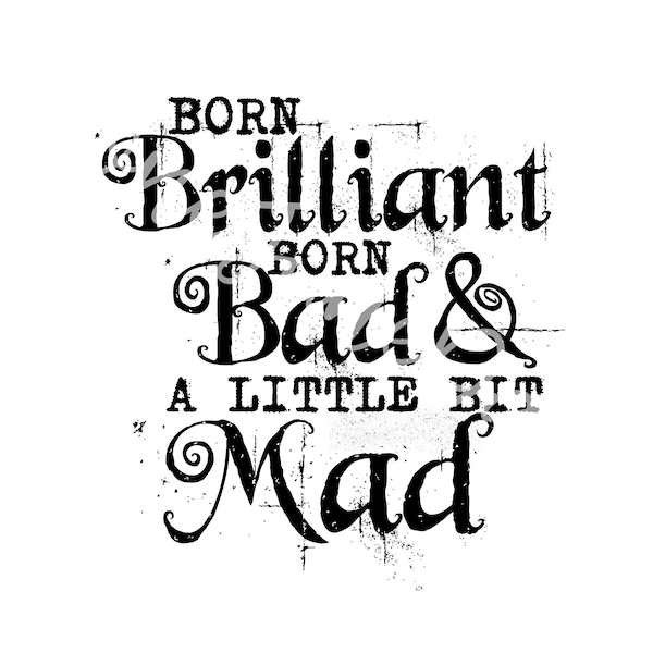 Born Brilliant Bad and a little Mad, Cruella Geïnspireerd PNG, PNG voor Sublimate, Sublimation File voor Shirt