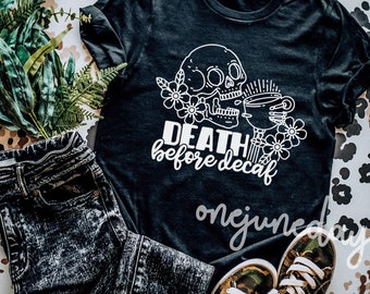 Death Before Decaf PNG for Sublimate, Sublimation File, Skeleton Coffee PNG, Skeleton Sublimation File, Halloween Sublimate PNG