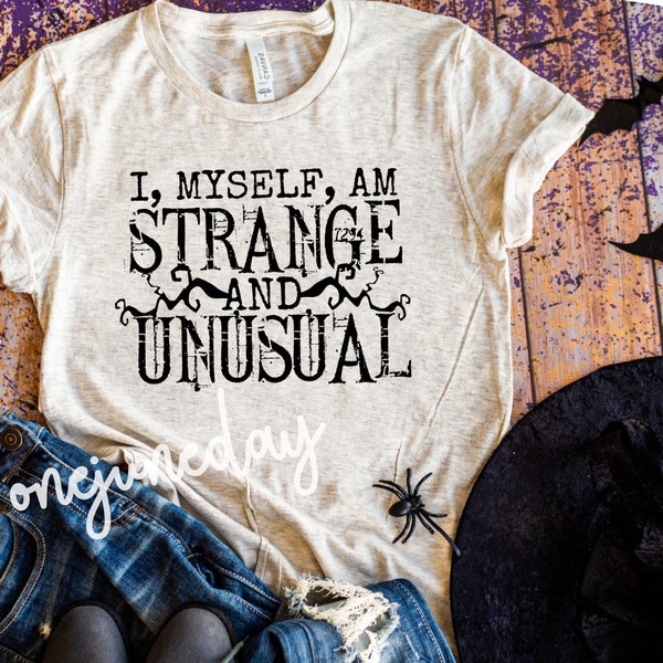 I myself am strange and unusual Beetlejuice PNG for Sublimate, Beetle Juice, Sublimation Files, Halloween PNG, Digital File