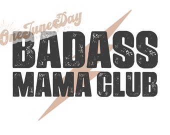 Badass Mama Club PNG file