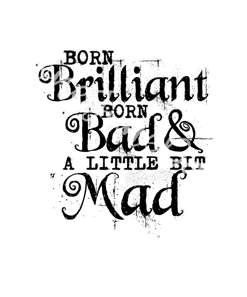 Born Brilliant Bad and a little Mad, Cruella Inspired PNG, PNG for Sublimate, Sublimation File for Shirt image 1