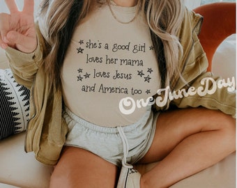 She’s a good girl loves her mama loves Jesus and america too, 4th of July Sublimation, Freedom Band Tee PNG, Digital File