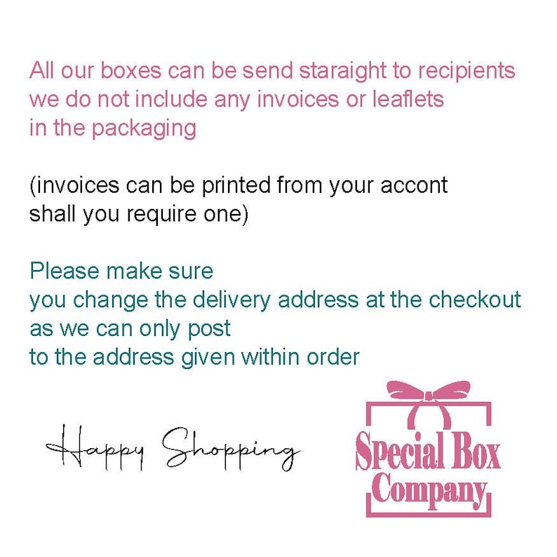 May include: White background with text in pink and teal, including "Happy Shopping" in cursive and "Special Box Company" in a pink box with a bow. The text advises on delivery address changes.