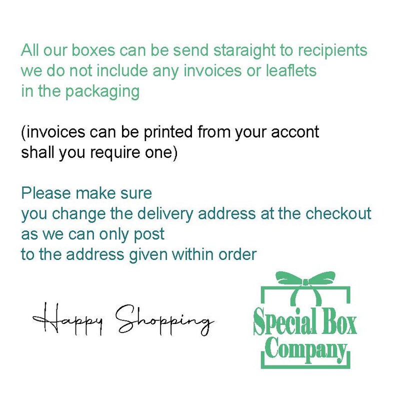 May include: Text on a white background reads "All our boxes can be sent straight to recipients...Happy Shopping Special Box Company." The text is in a mix of fonts and colors, with a green bow graphic.