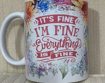 Tazza floreale I'm Fine