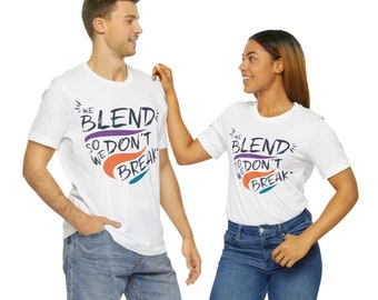 We Blend So We Don't Break Unisex Jersey T-shirt met korte mouwen