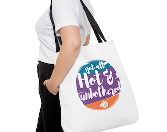 Get All Hot & Bothered Tote Bag