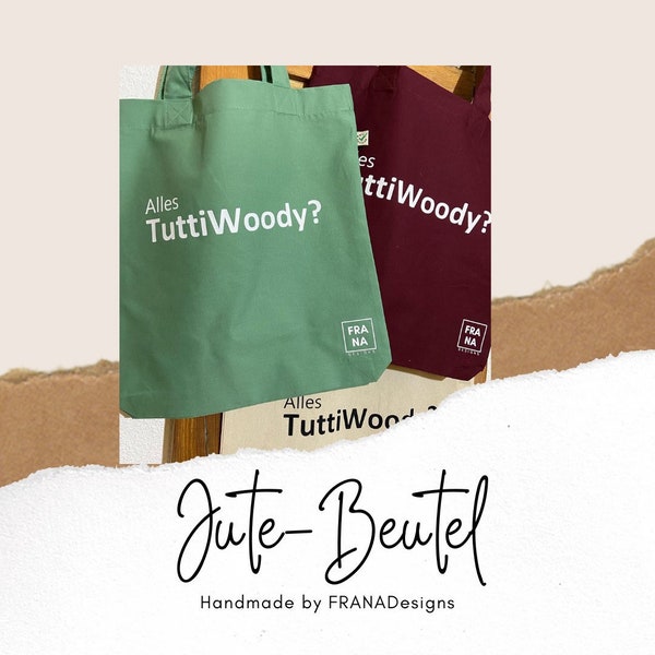 Jute-Beutel „Alles TuttiWoody?“