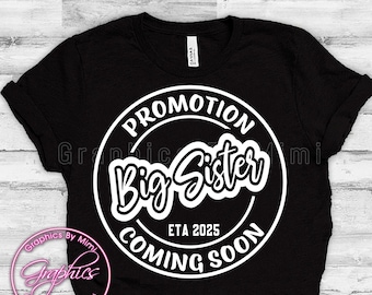 Coming Soon Svg, Big Sister Svg, Coming Soon Png, Big Sister Png, Promoted To Sister, Baby Announcement, New Family Member, New Baby