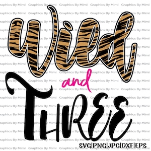 Wild And Three Svg, 3rd Birthday Svg, Wild And Three Png, 3rd Birthday Png, Wild And Free Svg