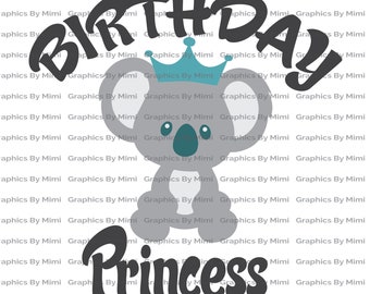 Birthday Svg, Koala Princess Svg, Birthday Png, Koala Princess Png, Birthday Queen Svg, Princess Svg, Little Diva, Crown Svg, Koala Bear Svg