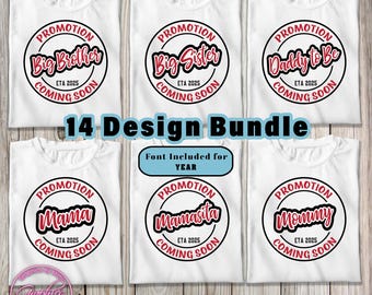 Promoted Coming Soon Bundle: Big Brother Big Sister, Daddy, Mama, Grandma, Grandpa, Aunt Uncle Svg, Png New Family Member, New Baby