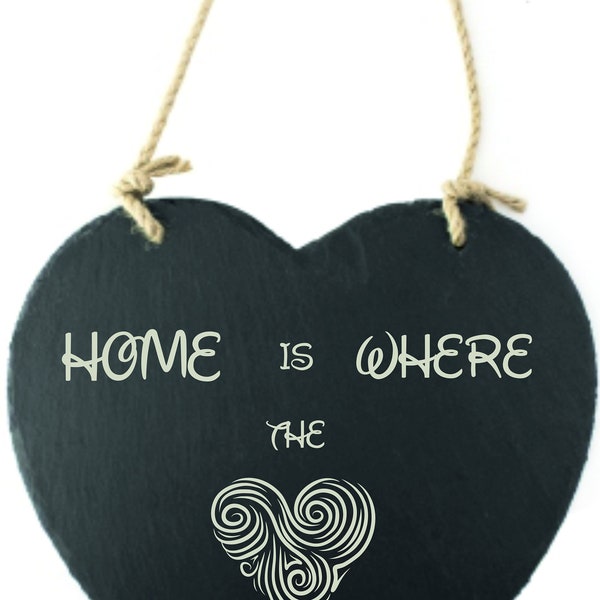 Hanging Slate Heart, Home Is Where The Heart Is, Laser Engraved, Personalised Sign, Birthday, Christmas, Gift