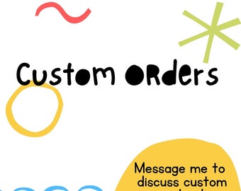 Custom Order