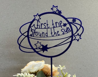 First Trip Around the Sun Cake Topper, Personalised 1st Birthday Cake, First Birthday Space Cake Topper, Astronaut Party, Kids Cake Decor