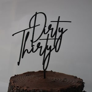 Dirty Thirty Cake Topper, Dirty 30 Cake Decor, 30th birthday, Naughty Birthday Party, 3D Printed Cake Topper, Custom-Made Cake Decoration