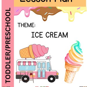 Ice Cream Preschool Theme Weekly Plan | Summer Thematic Unit for Toddlers | Pre-K Lesson Plans