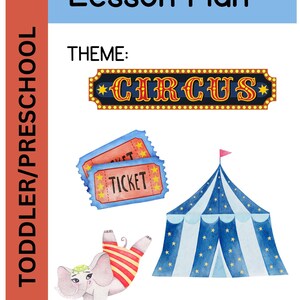 Puede incluir: Un colorido plan de lecciones titulado "Lesson Plan" con el tema "Circo". La imagen presenta una carpa de circo, entradas y un elefante haciendo equilibrio sobre una pelota. El texto "TODDLER/PRESCHOOL" está a la izquierda.