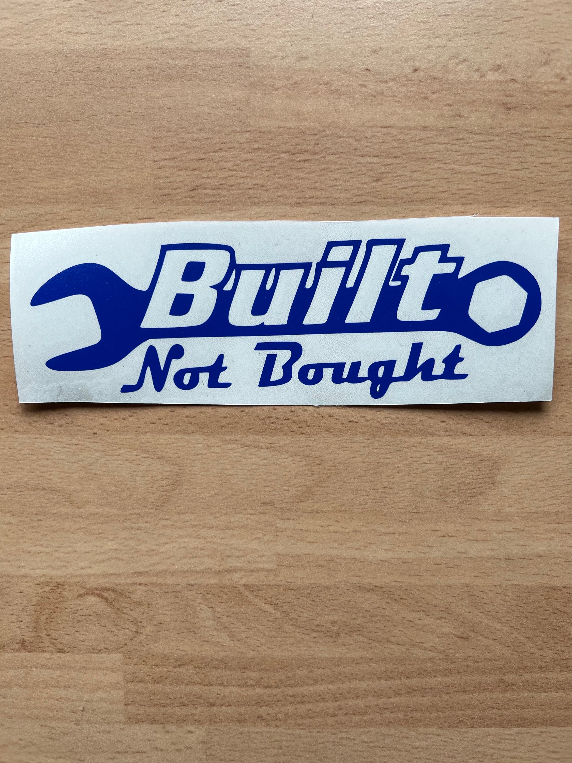 Built Not Bought Sticker Etsy