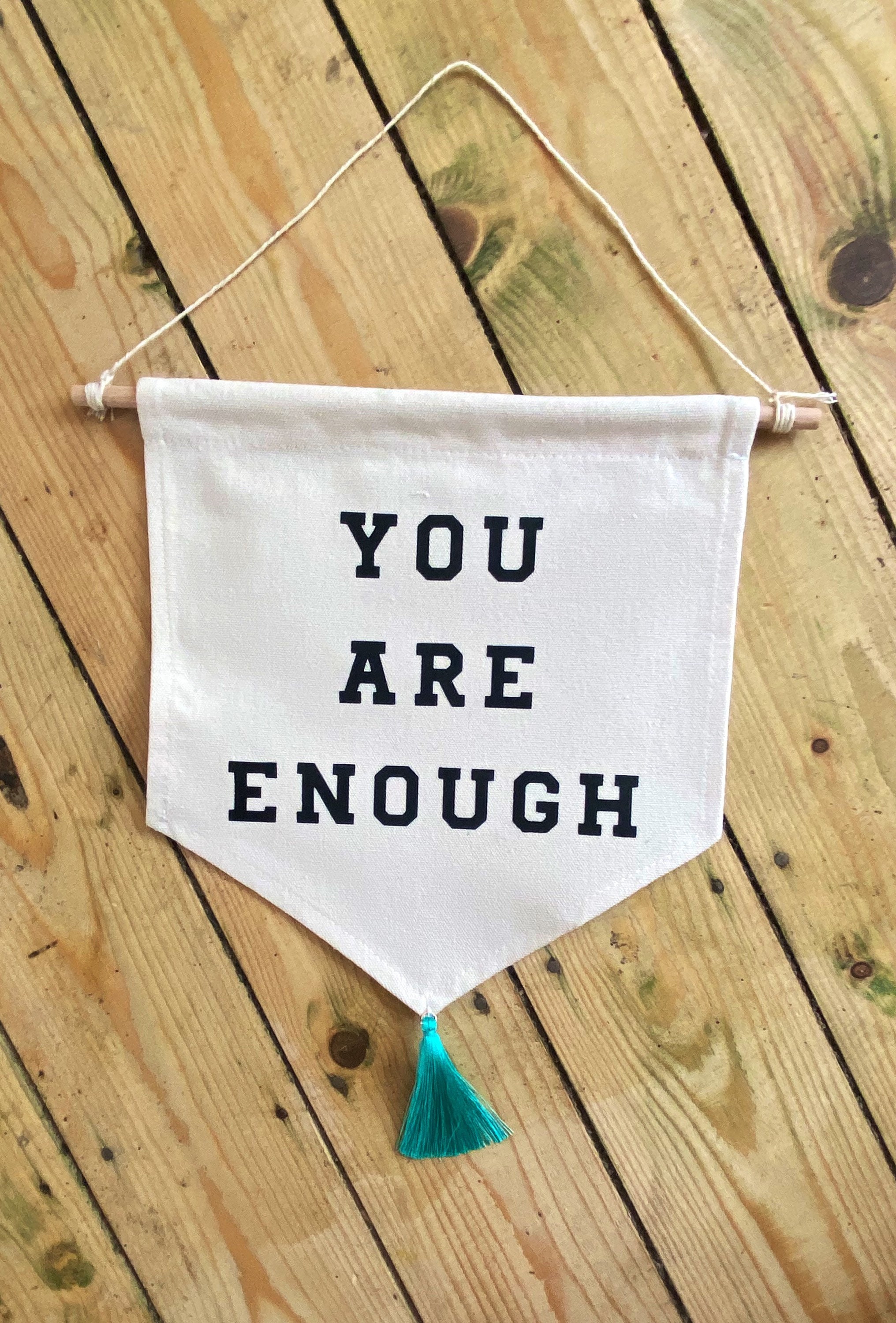 YOU ARE ENOUGH Letter Banner with Tassel Etsy