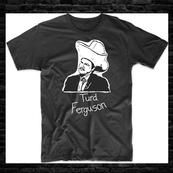 Turd Ferguson Funny GameShow Tee