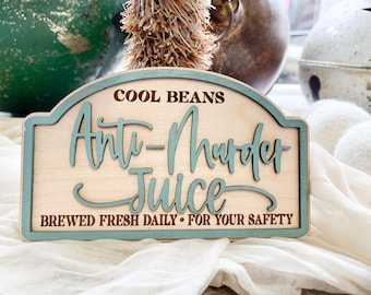 Coffee sign, anti murder juice, for your safety, coffee bar, coffee decor, coffee lover