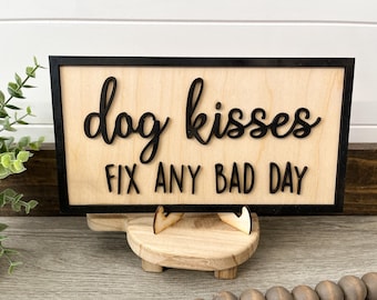 Dog kisses fix any bad day sign, dog, dog lover, home decor, puppy kisses, gift idea