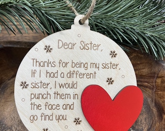 Sister wood ornament, thanks for being my sister