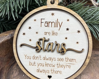 Family are like stars wood ornament, don’t always see them but they are always there, family gift