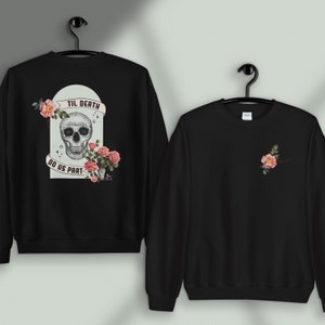 Til Death Do Us Part Sweatshirt, Halloween Wedding Unisex Sweatshirt, Gothic Unique Wedding Gift, Till Death Shirt, Spooky Anniversary Gift