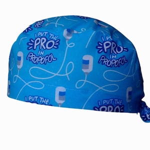 Scrub cap Calot block &quot;Put the pro in Propofol&quot; scrub cap cotton 3 sizes, short or long hair, cap, surgery cap anesthesia cap