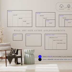 May include: A wall art size guide with different sizes in inches and centimetres. The guide shows the sizes available for download in blue and the sizes available for printing in black. The text "WALL ART SIZE GUIDE @OLDOAKPRINTS" is at the bottom of the guide.
