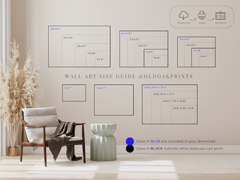 May include: A wall art size guide with different sizes in inches and centimetres. The guide shows the sizes available for download in blue and the sizes available for printing in black. The text "WALL ART SIZE GUIDE @OLDOAKPRINTS" is at the bottom of the guide.