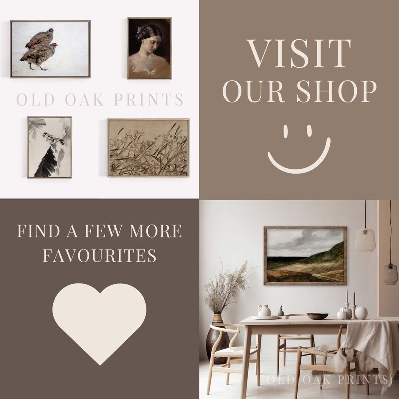 May include: A collage of images featuring various art prints, including a pair of quail, a woman with a flower, a Japanese-style bird and flower design, a field of grass, and a landscape scene. The text "OLD OAK PRINTS" appears twice in the image. The text "VISIT OUR SHOP" appears in the upper right corner of the image. A smiley face is below the text. The text "FIND A FEW MORE FAVORITES" appears in the lower left corner of the image. A heart shape is below the text. The text "OLD OAK PRINTS" appears in the lower right corner of the image.