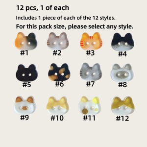 May include: A set of 12 cat-shaped buttons, each with two holes. The text reads: 12 pcs, 1 of each. Includes 1 piece of each of the 12 styles. For this pack size, please select any style. The buttons feature various colors and patterns including calico, tabby, solid black, and gold-toned accents.