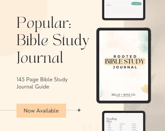 May include: A digital Bible study journal with the text "Popular: Bible Study Journal" and "145 Page Bible Study Journal Guide." The journal cover reads "Rooted Bible Study Journal" and "Belle + Wise Co." with a floral design. The words "Now Available" are also visible.