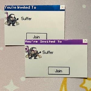 May include: Two blue and purple pop-up window stickers with the text "You're Invited To" and "Suffer" with a cartoon character in the top left corner. The bottom button says "Join".