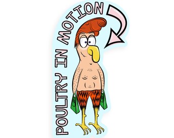 Poultry in Motion Sticker