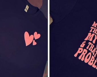 Mijn hart is zo groot als mijn kont en dat is het probleem Shirt voor- en achterkant
