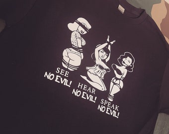 Zie geen kwaad, hoor geen kwaad, spreek geen kwaad shirt