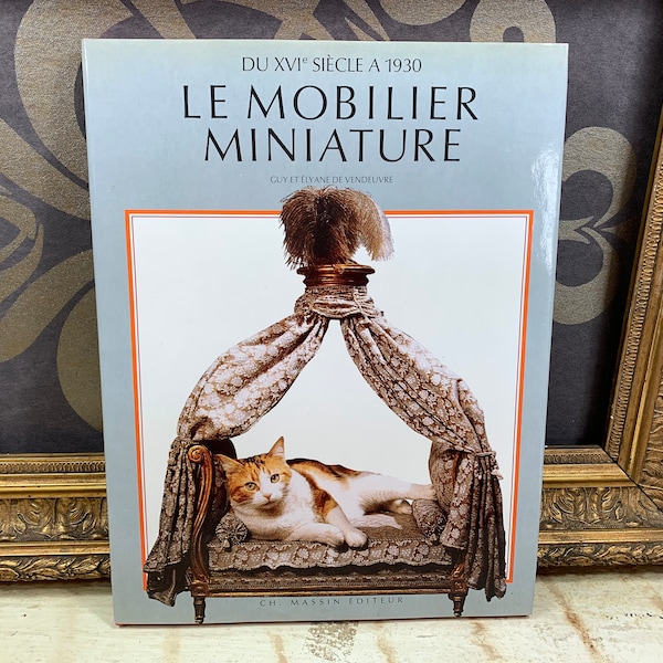 Le Mobilier Miniature - Book with hard cover