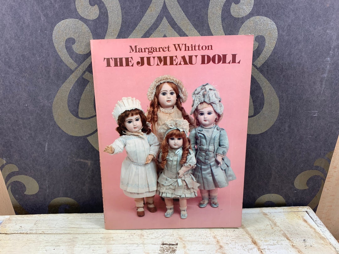 The Jumeau Doll Margaret Whitton Guide to Identification Etsy