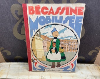 Bécassine Mobilisée - Gautier Languereau - Texte de Caumery - illustrations de JP Pinchon - Depot légal 4eme Trimestre 1977