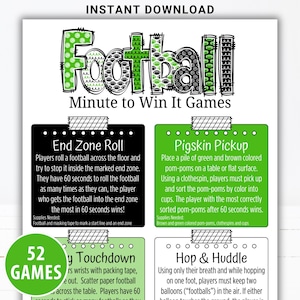 Pode incluir: Uma folha de jogo imprimível intitulada Football Minute to Win It Games com letras estampadas em verde e preto. Inclui instruções para quatro atividades: End Zone Roll, Pigskin Pickup, Baby Touchdown e Hop & Huddle, com um emblema de 52 Games.
