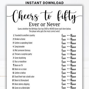 Op de afbeelding: Een zwart-wit printbaar partyspel getiteld "Cheers to fifty" met de tekst "Ever or Never". Het spel bevat een lijst met vragen om te raden of de jarige ze heeft gedaan. De woorden "Instant Download" staan bovenaan.