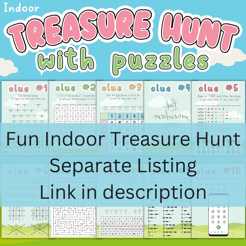 May include: A colourful printable treasure hunt game with five clues. The clues include a word search, a grid puzzle, a maze, a code breaker, and a colour-coded arrow puzzle. The text on the image reads "Indoor Treasure Hunt with puzzles" and "Fun Indoor Treasure Hunt Separate Listing Link in description".